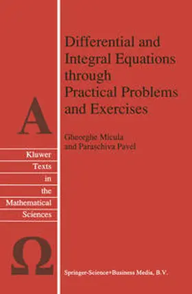 Micula / Pavel |  Differential and Integral Equations through Practical Problems and Exercises | eBook | Sack Fachmedien