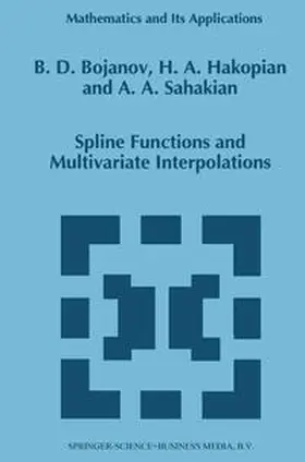 Bojanov / Hakopian / Sahakian | Spline Functions and Multivariate Interpolations | E-Book | sack.de