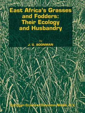 Boonman | East Africa’s grasses and fodders: Their ecology and husbandry | E-Book | sack.de