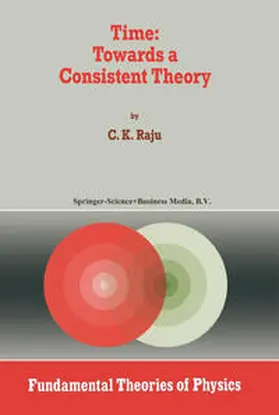 Raju | Time: Towards a Consistent Theory | E-Book | sack.de
