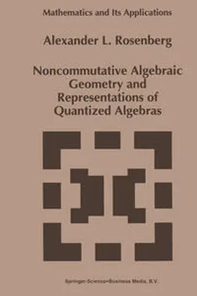 Rosenberg | Noncommutative Algebraic Geometry and Representations of Quantized Algebras | E-Book | sack.de