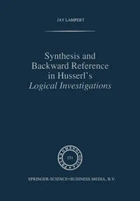 Lampert | Synthesis and Backward Reference in Husserl's Logical Investigations | E-Book | sack.de