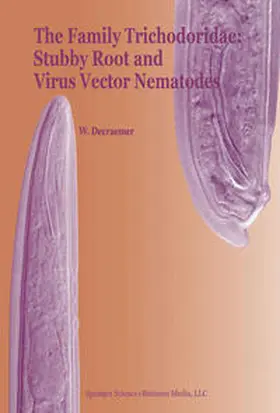 Decraemer | The Family Trichodoridae: Stubby Root and Virus Vector Nematodes | E-Book | sack.de