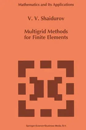 Shaidurov | Multigrid Methods for Finite Elements | E-Book | sack.de