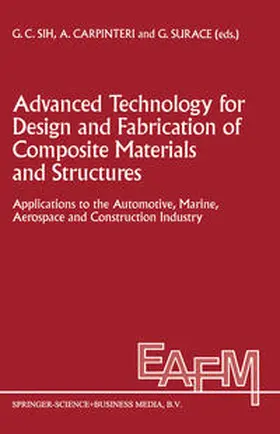 Sih / Carpinteri / Surace |  Advanced Technology for Design and Fabrication of Composite Materials and Structures | eBook | Sack Fachmedien
