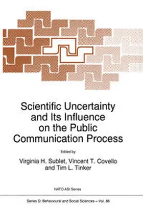 Sublet / Covello / Tinker | Scientific Uncertainty and Its Influence on the Public Communication Process | E-Book | sack.de