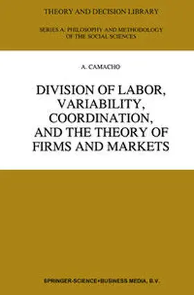 Camacho | Division of Labor, Variability, Coordination, and the Theory of Firms and Markets | E-Book | sack.de