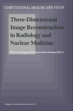 Grangeat / Amans | Three-Dimensional Image Reconstruction in Radiology and Nuclear Medicine | E-Book | sack.de