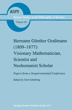 Schubring | Hermann Günther Graßmann (1809-1877): Visionary Mathematician, Scientist and Neohumanist Scholar | E-Book | sack.de