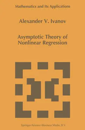 Ivanov | Asymptotic Theory of Nonlinear Regression | E-Book | sack.de