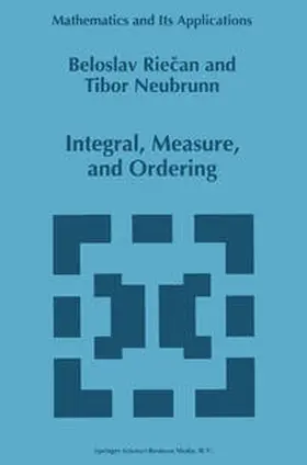 Riecan / Neubrunn | Integral, Measure, and Ordering | E-Book | sack.de