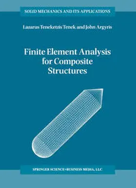 Tenek / Argyris |  Finite Element Analysis for Composite Structures | eBook | Sack Fachmedien
