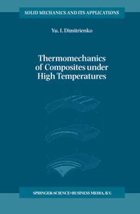Dimitrienko |  Thermomechanics of Composites under High Temperatures | eBook | Sack Fachmedien