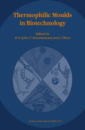 Johri / Satyanarayana / Olsen |  Thermophilic Moulds in Biotechnology | eBook | Sack Fachmedien