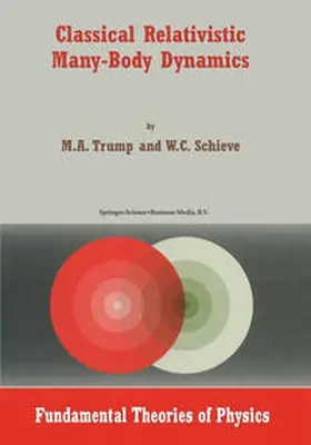 Trump / Schieve |  Classical Relativistic Many-Body Dynamics | eBook | Sack Fachmedien