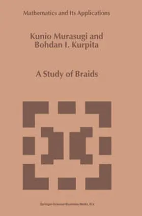 Murasugi / Kurpita | A Study of Braids | E-Book | sack.de