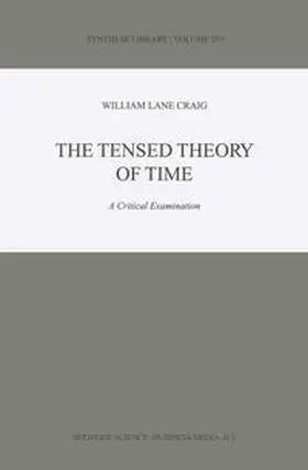 Craig | The Tensed Theory of Time | E-Book | www2.sack.de