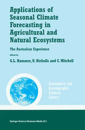 Hammer / Nicholls / Mitchell |  Applications of Seasonal Climate Forecasting in Agricultural and Natural Ecosystems | eBook | Sack Fachmedien