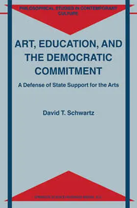 Schwartz |  Art, Education, and the Democratic Commitment | eBook | Sack Fachmedien