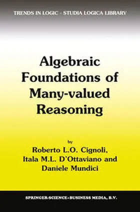 Cignoli / d'Ottaviano / Mundici | Algebraic Foundations of Many-Valued Reasoning | E-Book | sack.de