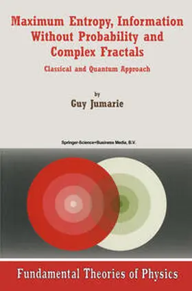 Jumarie | Maximum Entropy, Information Without Probability and Complex Fractals | E-Book | sack.de