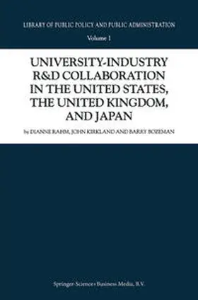 Rahm / Kirkland / Bozeman |  University-Industry R&D Collaboration in the United States, the United Kingdom, and Japan | eBook | Sack Fachmedien
