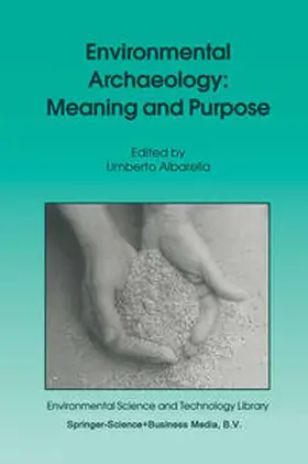 Albarella |  Environmental Archaeology: Meaning and Purpose | eBook | Sack Fachmedien