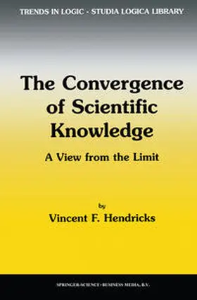 Hendricks | The Convergence of Scientific Knowledge | E-Book | sack.de