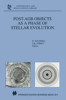 Szczerba / Górny | Post-AGB Objects as a Phase of Stellar Evolution | E-Book | sack.de