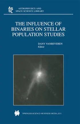Vanbeveren | The Influence of Binaries on Stellar Population Studies | E-Book | sack.de
