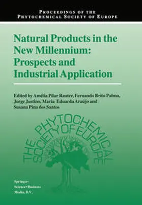 Rauter / Palma / Justino | Natural Products in the New Millennium: Prospects and Industrial Application | E-Book | sack.de