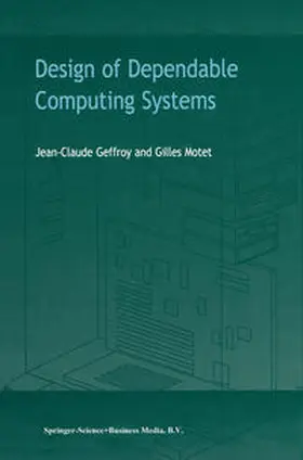 Geffroy / Motet |  Design of Dependable Computing Systems | eBook | Sack Fachmedien