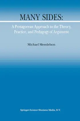Mendelson | Many Sides: A Protagorean Approach to the Theory, Practice and Pedagogy of Argument | E-Book | sack.de
