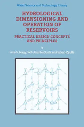 Nagy / Asante-Duah / Zsuffa |  Hydrological Dimensioning and Operation of Reservoirs | eBook | Sack Fachmedien