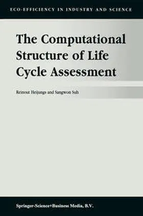 Heijungs | The Computational Structure of Life Cycle Assessment | E-Book | sack.de