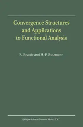 Beattie / Butzmann | Convergence Structures and Applications to Functional Analysis | E-Book | sack.de