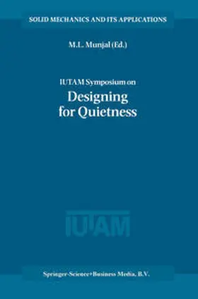 Munjal |  IUTAM Symposium on Designing for Quietness | eBook | Sack Fachmedien