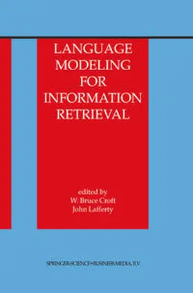 Croft / Lafferty |  Language Modeling for Information Retrieval | eBook | Sack Fachmedien