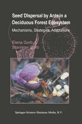 Gorb | Seed Dispersal by Ants in a Deciduous Forest Ecosystem | E-Book | www2.sack.de