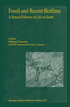 Krumbein / Paterson / Zavarzin |  Fossil and Recent Biofilms | eBook | Sack Fachmedien