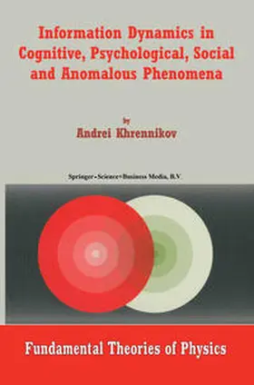 Khrennikov | Information Dynamics in Cognitive, Psychological, Social, and Anomalous Phenomena | E-Book | sack.de