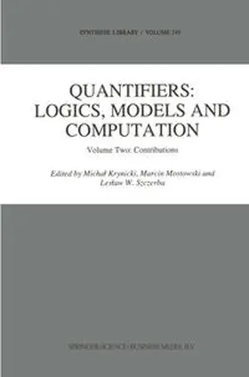 Krynicki / Mostowski / Szczerba | Quantifiers: Logics, Models and Computation | E-Book | sack.de