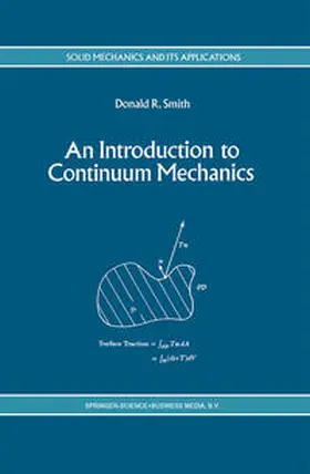 Smith |  An Introduction to Continuum Mechanics - after Truesdell and Noll | eBook | Sack Fachmedien