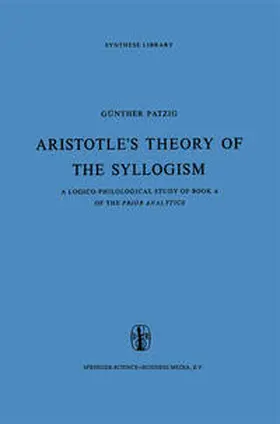 Patzig | Aristotle’s Theory of the Syllogism | E-Book | sack.de