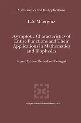 Maergoiz | Asymptotic Characteristics of Entire Functions and Their Applications in Mathematics and Biophysics | E-Book | sack.de