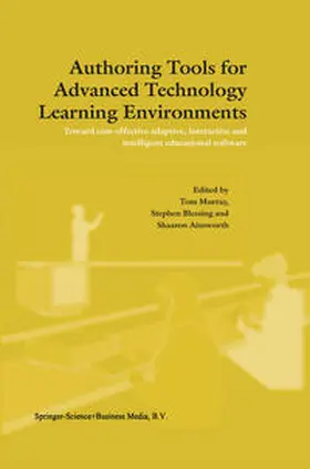 Murray / Blessing / Ainsworth |  Authoring Tools for Advanced Technology Learning Environments | eBook | Sack Fachmedien
