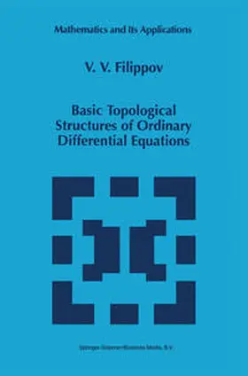Filippov | Basic Topological Structures of Ordinary Differential Equations | E-Book | sack.de