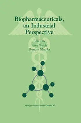 Walsh / Murphy | Biopharmaceuticals, an Industrial Perspective | E-Book | sack.de