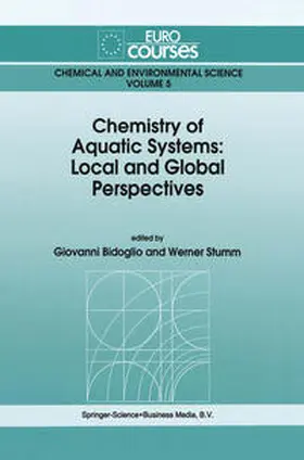 Bidoglio / Stumm |  Chemistry of Aquatic Systems: Local and Global Perspectives | eBook | Sack Fachmedien