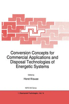 Krause | Conversion Concepts for Commercial Applications and Disposal Technologies of Energetic Systems | E-Book | sack.de